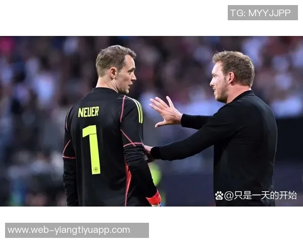 纳格尔斯曼谈诺伊尔回归德国队门将位置不成问题